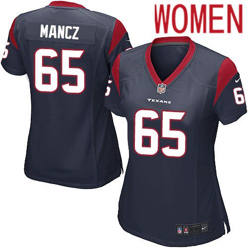 Women Houston Texans #65 Greg Mancz Nike Navy Player Game NFL Jersey->women nfl jersey->Women Jersey